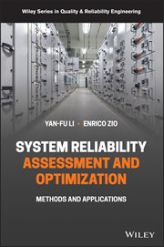 System Reliability Assessment and Optimization : Methods and Applications in Energy Systems and Other Applications cover image cdn