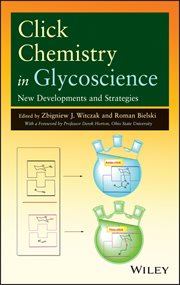 Click Chemistry in Glycoscience : New Developments and Strategies cover image cdn