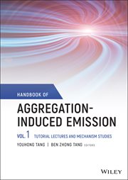 Handbook of Aggregation-Induced Emission, Volume 1 : Tutorial Lectures and Mechanism Studies cover image cdn
