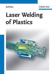 Laser Welding of Plastics : Materials, Processes and Industrial Applications cover image cdn