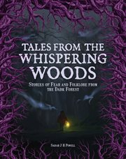 Tales from the Whispering Woods : Spine-Chilling Stories of Monsters, Ghosts, and Supernatural Phenomena cover image cdn