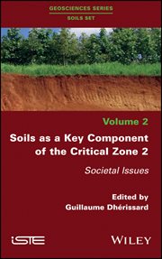 Soils as a Key Component of the Critical Zone 2 : Societal Issues cover image cdn