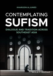 Contemplating Sufism : Dialogue and Tradition Across Southeast Asia cover image cdn