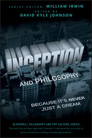 Inception and Philosophy : Because It's Never Just a Dream cover image cdn