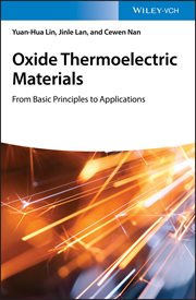 Oxide Thermoelectric Materials : from Basic Principles to Applications cover image cdn