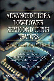 Advanced Ultra Low-Power Semiconductor Devices : Design and Applications cover image cdn