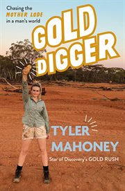 Gold Digger : Chasing the Mother Lode in a Man's World cover image cdn