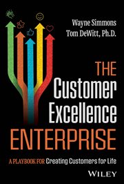 The Customer Excellence Enterprise : A Playbook for Creating Customers for Life cover image cdn
