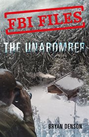 The Unabomber : Agent Kathy Puckett and the Hunt for a Serial Bomber cover image cdn