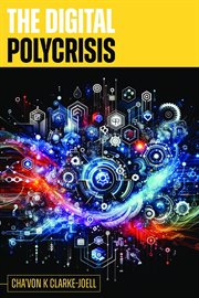 The Digital Polycrisis : A Resource & Framework for the Digital World cover image cdn
