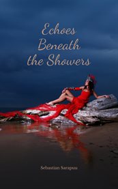 Echoes Beneath the Showers cover image cdn