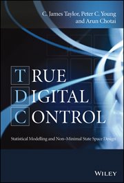 True Digital Control : Statistical Modelling and Non-Minimal State Space Design cover image cdn