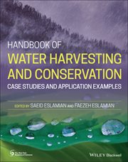 Handbook of Water Harvesting and Conservation : Case Studies and Application Examples cover image cdn