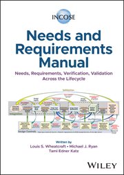 Incose Needs and Requirements Manual : Needs, Requirements, Verification, Validation Across the Lifecycle cover image cdn