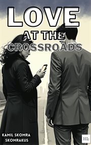 Love at the Crossroads cover image cdn