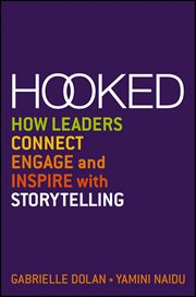 Hooked : How Leaders Connect, Engage and Inspire with Storytelling cover image cdn