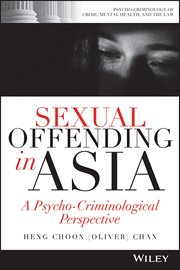Sexual Offending in Asia : A Psycho-Criminological Perspective cover image cdn