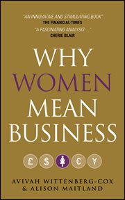 Why Women Mean Business : Understanding the Emergence of Our Next Economic Revolution cover image cdn
