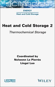 Heat and Cold Storage, Volume 2 : Thermochemical Storage cover image cdn
