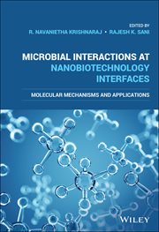 Microbial Interactions at Nanobiotechnology Interfaces : Molecular Mechanisms and Applications cover image cdn