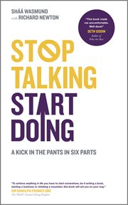 Stop Talking, Start Doing : A Kick in the Pants in Six Parts cover image cdn