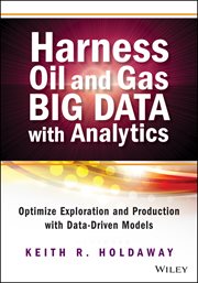 Harness Oil and Gas Big Data With Analytics : Optimize Exploration and Production with Data-Driven Models cover image cdn