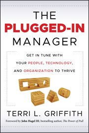 The Plugged-In Manager : Get in Tune with Your People, Technology, and Organization to Thrive cover image cdn