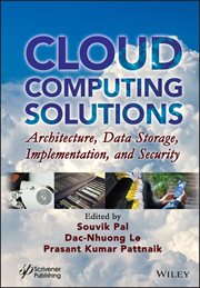 Cloud Computing Solutions : Architecture, Data Storage, Implementation, and Security cover image cdn