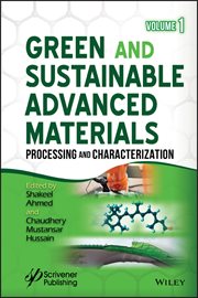 Green and Sustainable Advanced Materials, Volume 1 : Processing and Characterization cover image cdn
