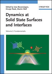 Dynamics at Solid State Surfaces and Interfaces, Volume 2 : Fundamentals cover image cdn