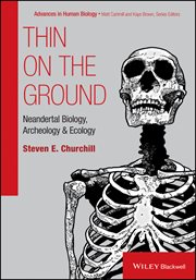 Thin on the Ground : Neandertal Biology, Archeology, and Ecology cover image cdn