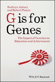 G is for Genes : The Impact of Genetics on Education and Achievement cover image cdn