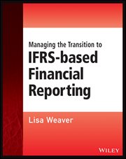 Managing the Transition to IFRS-Based Financial Reporting : A Practical Guide to Planning and Implementing a Transition to IFRS or National GAAP cover image cdn