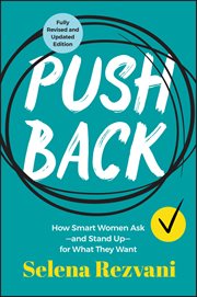 Pushback : How Smart Women Ask-and Stand Up-for What They Want cover image cdn