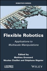 Flexible Robotics : Applications to Multiscale Manipulations cover image cdn