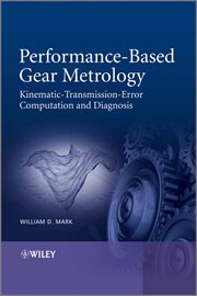 Performance-Based Gear Metrology : Kinematic - Transmission - Error Computation and Diagnosis cover image cdn