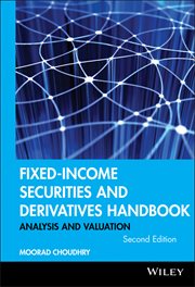 Fixed-Income Securities and Derivatives Handbook : Analysis and Valuation cover image cdn