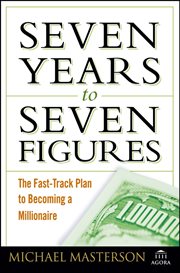Seven Years to Seven Figures : The Fast-Track Plan to Becoming a Millionaire cover image cdn