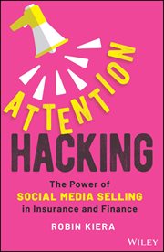 Attention Hacking : The Power of Social Media Selling in Insurance and Finance cover image cdn