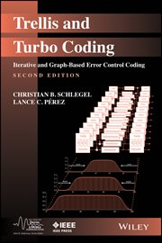 Trellis and Turbo Coding : Iterative and Graph-Based Error Control Coding cover image cdn