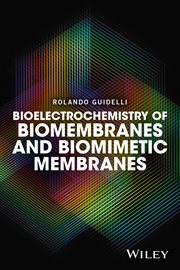 Bioelectrochemistry of Biomembranes and Biomimetic Membranes cover image cdn