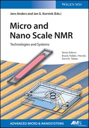 Micro and Nano Scale NMR : Technologies and Systems cover image cdn