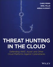 Threat Hunting in the Cloud : Defending AWS, Azure and Other Cloud Platforms Against Cyberattacks cover image cdn