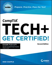 CompTIA Tech+ CertMike: Prepare. Practice. Pass the Test! Get Certified! : Exam FC0-U71. CertMike Get Certified cover image cdn