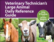 Veterinary Technician's Large Animal Daily Reference Guide cover image cdn