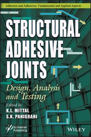 Structural Adhesive Joints : Design, Analysis, and Testing cover image cdn