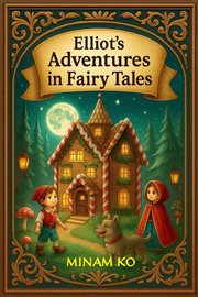 Elliot's Adventures in Fairy Tales cover image cdn