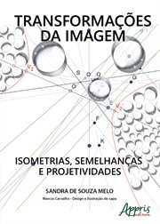 Transformações Da Imagem: Isometrias, Semelhanças e Projetividades cover image cdn