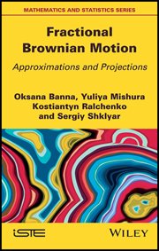 Fractional Brownian Motion : Approximations and Projections cover image cdn