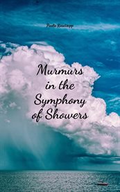 Murmurs in the Symphony of Showers cover image cdn